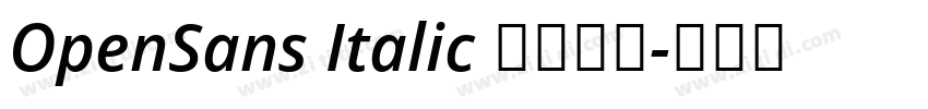 OpenSans Italic 常规斜体字体转换